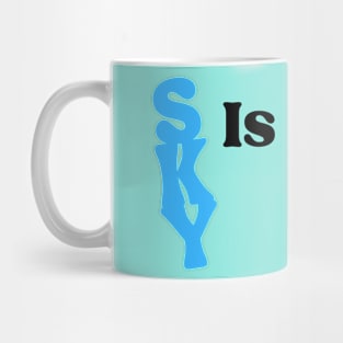 Sky is my limit Mug